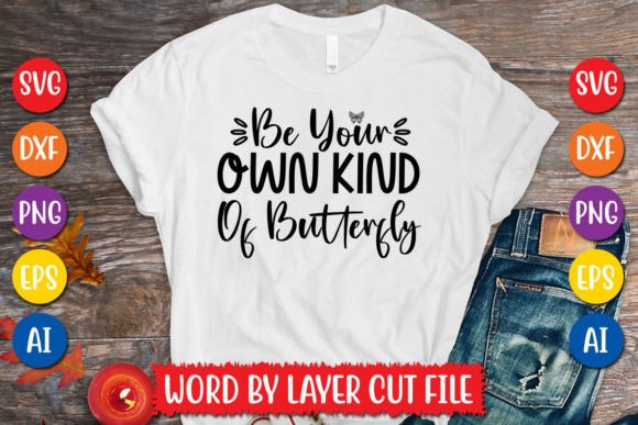 Download Be Your Own Kind of Butterfly SVG Design - Butterfly svg design Collection