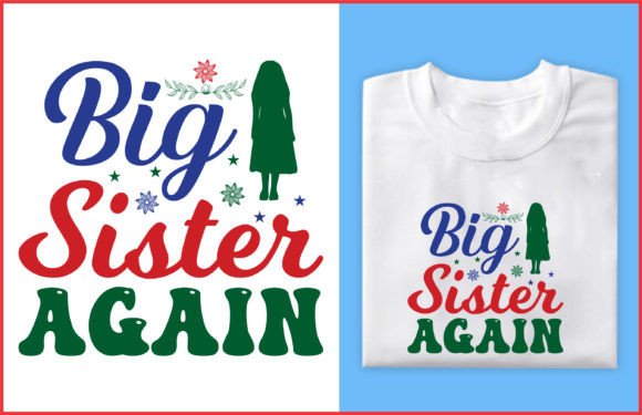 Download Big Sister Again Siblings Day T-Shirt - Premium Resources
