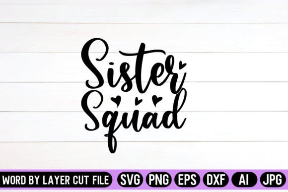 Download Sister Squad SVG Design - Premium Bundle