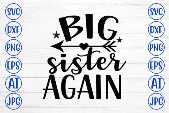 Download Big Sister Again SVG Design - Big sister again Collection