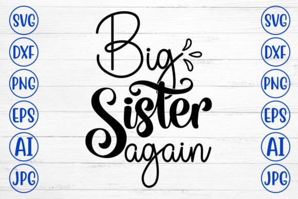 Download Big Sister Again SVG Cut File - Premium Resources
